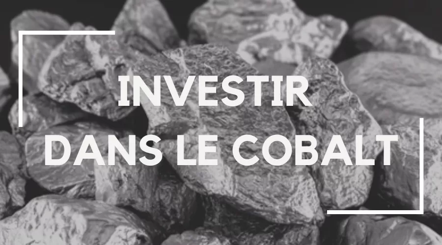 Investir dans le cobalt