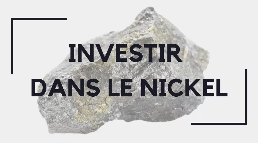 Investir dans le nickel