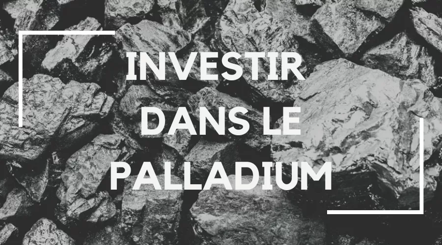 Investir dans le palladium
