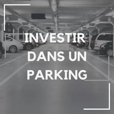 investir dans un parking immobilier