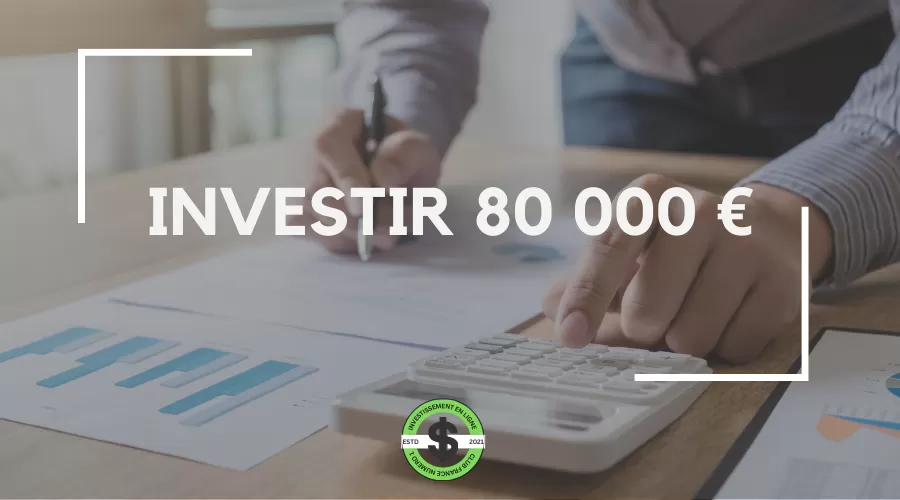 investir 80 000 euros