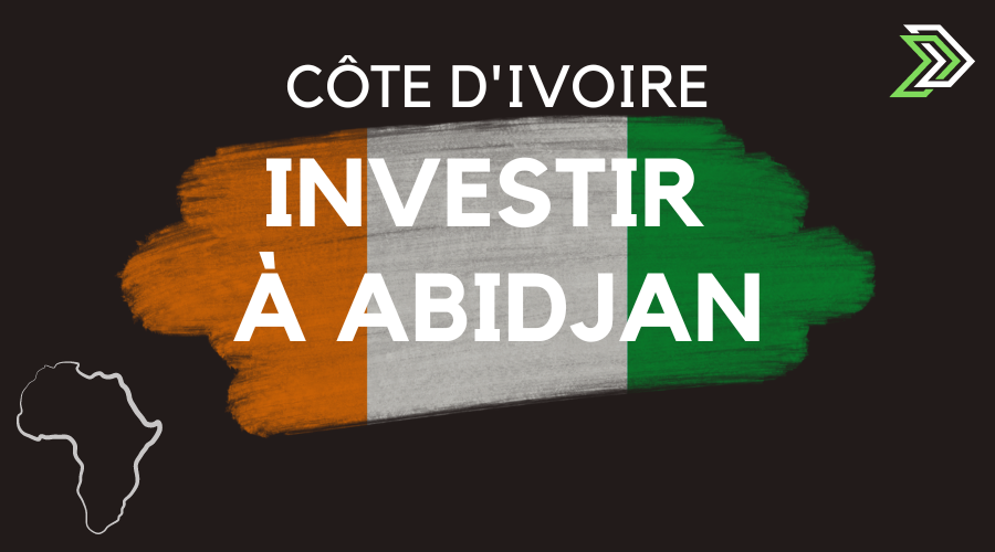 Investir à Abidjan Côte d'Ivoire Afrique