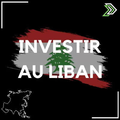 Investir au Liban