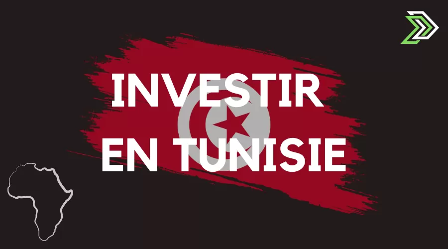 Investir en Tunisie